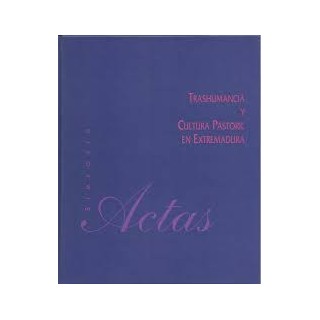 TRASHUMANCIA Y CULTURA PASTORIL EN EXTREMADURA