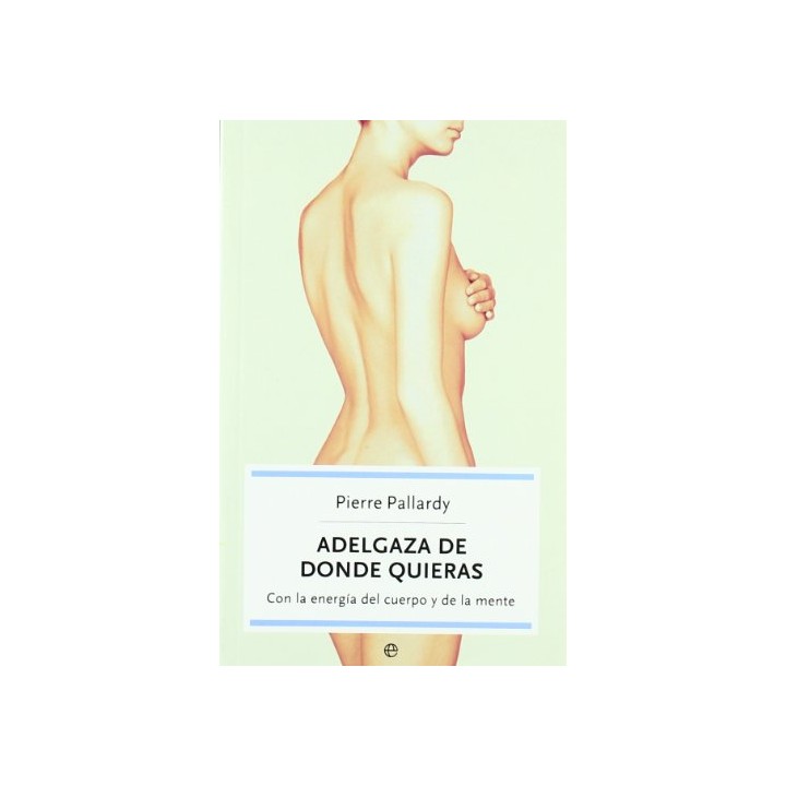 Adelgaza de donde quieras