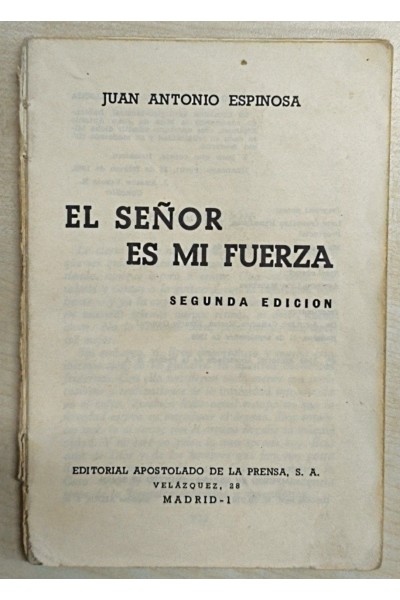 El Señor es mi fuerza