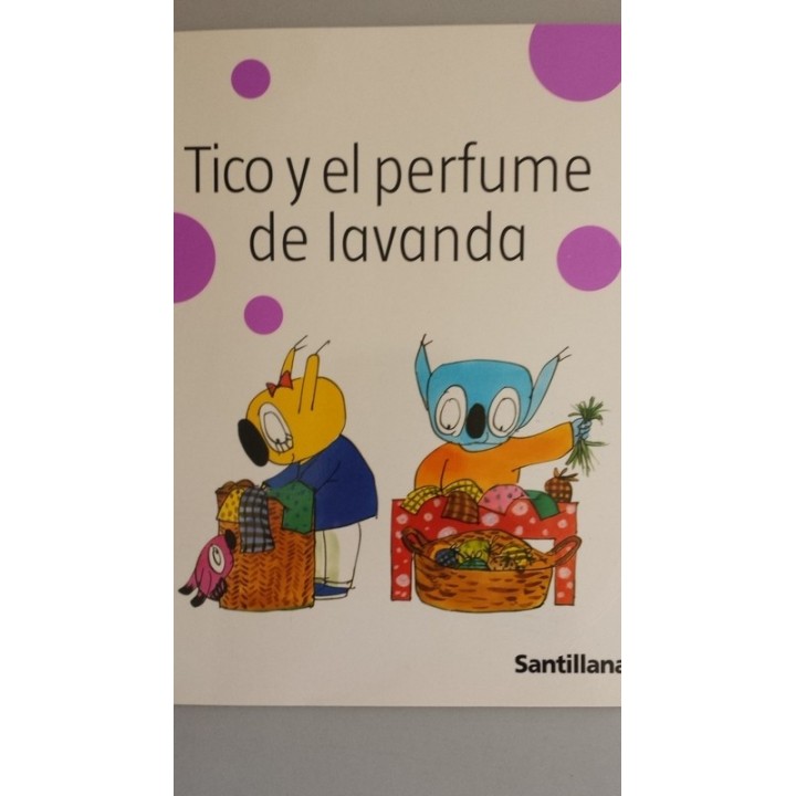 TICO Y EL PERFUME DE LAVANDA
