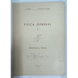 FISICA GENERAL I (ELECTRICIDAD Y OPTICA).