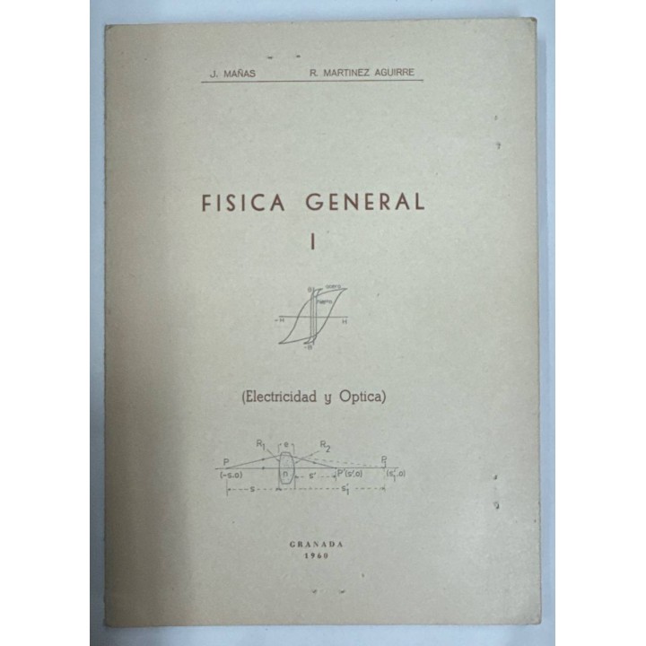 FISICA GENERAL I (ELECTRICIDAD Y OPTICA).