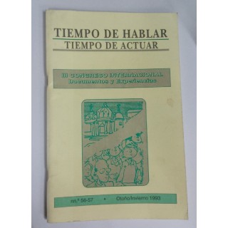 Tiempo de Hablar. Tiempo de Actuar III Congreso Internacional Documentos y Experiencias