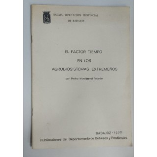 El Factor Tiempo en los Agrobiosistemas Extremeños