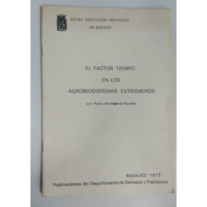 El Factor Tiempo en los Agrobiosistemas Extremeños