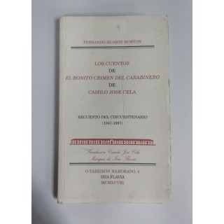 Los cuentos de El bonito crimen del carabinero de Camilo José Cela. Recuento del Cincuentenario