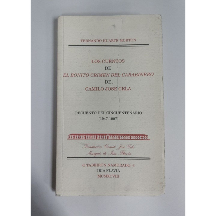 Los cuentos de El bonito crimen del carabinero de Camilo José Cela. Recuento del Cincuentenario