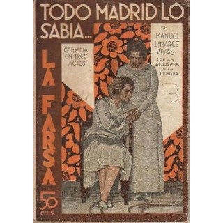 Todo Madrid lo sabía. Comedia en tres actos