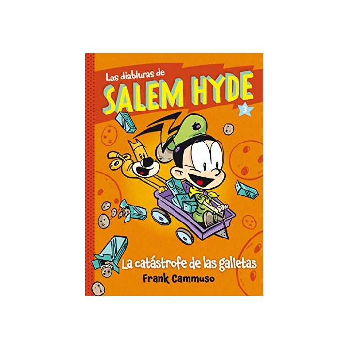 CATÁSTROFE DE GALLETAS: 3 (LAS DIABLURAS DE SALEM HYDE)