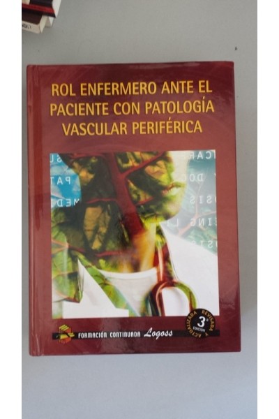 Rol enfermero ante el paciente con patología vascular periférica