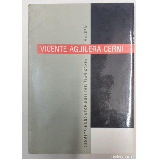 Geometrie und utopie bei drei spanischen malern / Geometria y Utopia en Tres Pintores Españoles