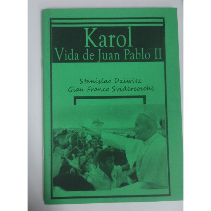 Karol. Vida de Juan Pablo II