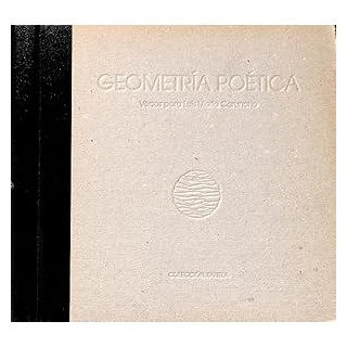 GEOMETRÍA POÉTICA, VERSOS PARA LUIS MARÍA CARUNCHO.