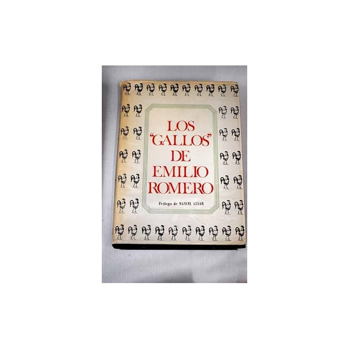 LOS GALLOS DE EMILIO ROMERO