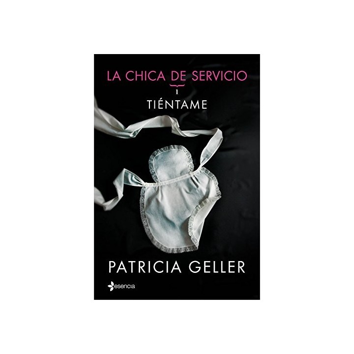 La chica de servicio 1. Tiéntame