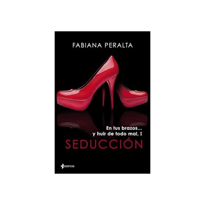SEDUCCIÓN. En tus brazos... y huir de todo mal I