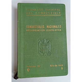 COMBUSTIBLES NACIONALES. RECOPILACION LEGISLATIVA Carbones Nacionales. Volumen 20