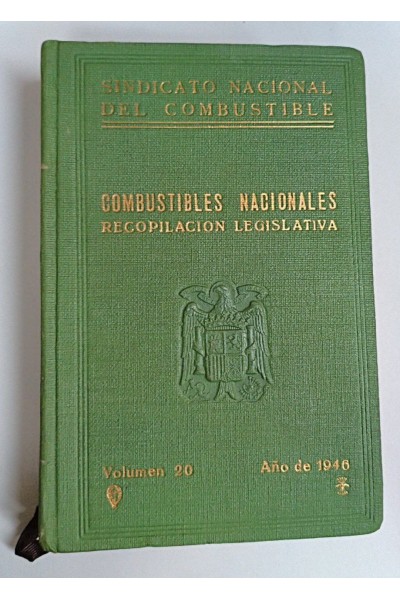 COMBUSTIBLES NACIONALES. RECOPILACION LEGISLATIVA Carbones Nacionales. Volumen 20
