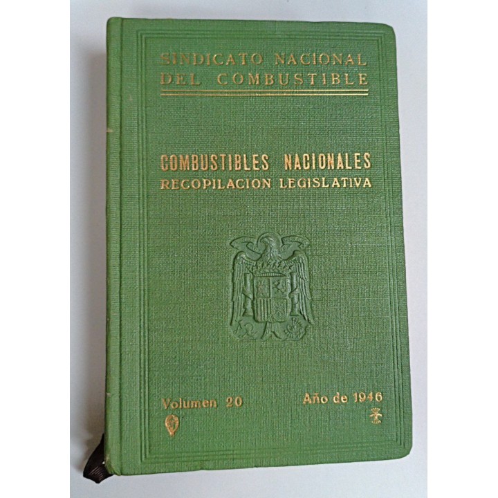 COMBUSTIBLES NACIONALES. RECOPILACION LEGISLATIVA Carbones Nacionales. Volumen 20