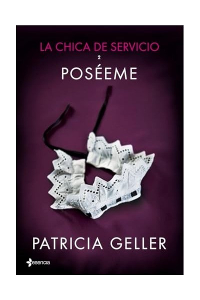 La chica de servicio 2. Poséeme