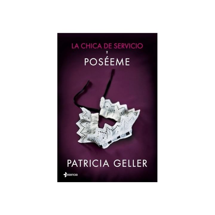 La chica de servicio 2. Poséeme
