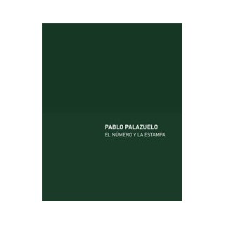 Pablo Palazuelo. El numero y la estampa