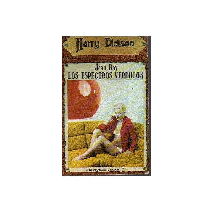 Los espectros verdugos. Harry Dickson