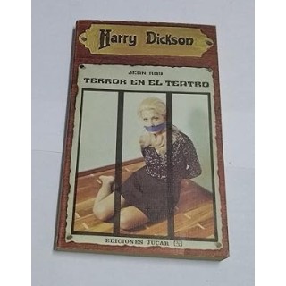 Terror en el teatro. Harry Dickson