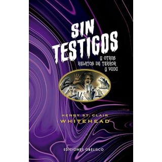 Sin testigos y otros relatos de terror y vudú
