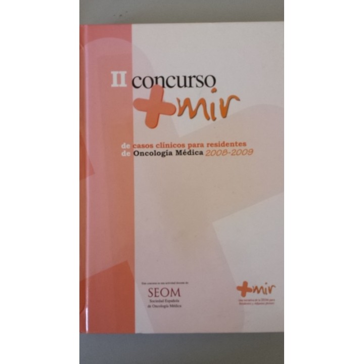 II Concurso + MIR de casos clínicos para residentes de oncología médica, 2008-2009