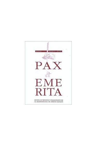PAX ET EMERITA. REVISTA DE TEOLOGÍA Y HUMANIDADES DE LA ARCHIDIÓCESIS DE MÉRIDA-B.