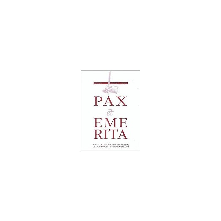 PAX ET EMERITA. REVISTA DE TEOLOGÍA Y HUMANIDADES DE LA ARCHIDIÓCESIS DE MÉRIDA-B.