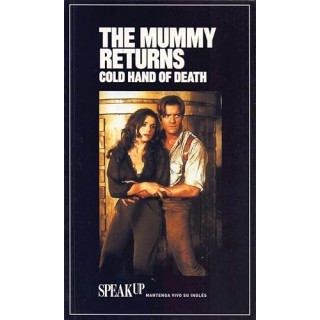 THE MUMMY RETURNS / GOLD HAND OF DEATH