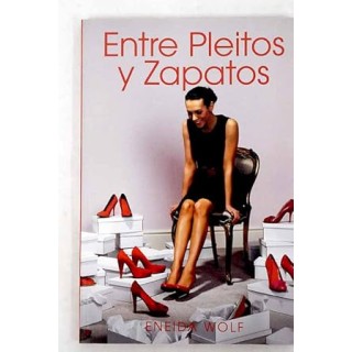 Entre pleitos y zapatos