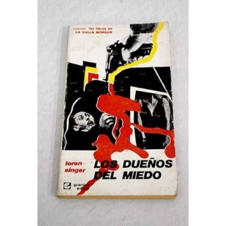 Los dueños del miedo