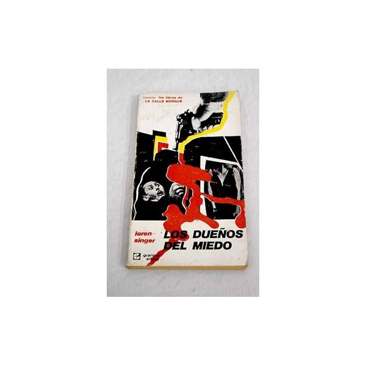 Los dueños del miedo