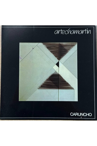 Caruncho Evolucion 1974-1989 Artechamartin