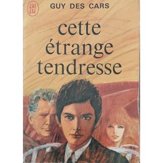 Cette étrange tendresse