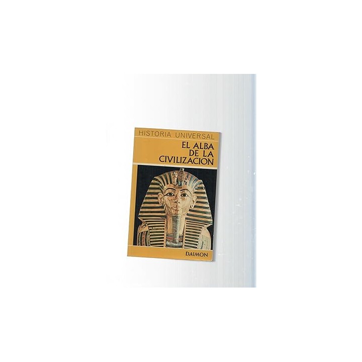 Historia Universal. El alba de la civilización
