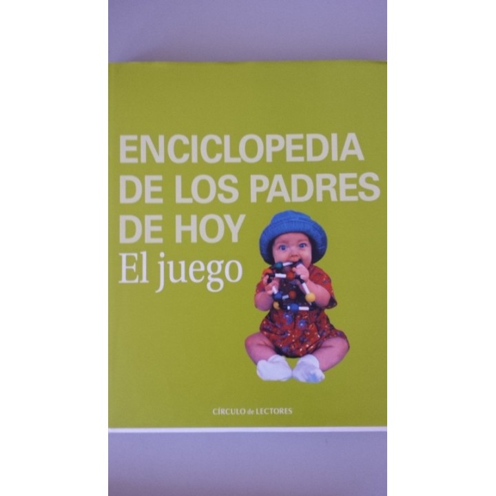 Enciclopedia de los padres de hoy. El juego.