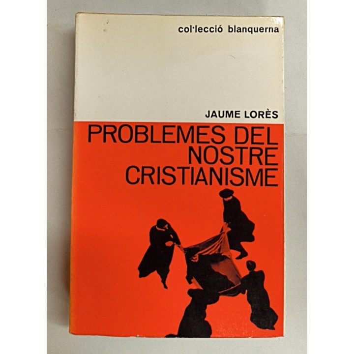 Problemes del nostre cristianisme