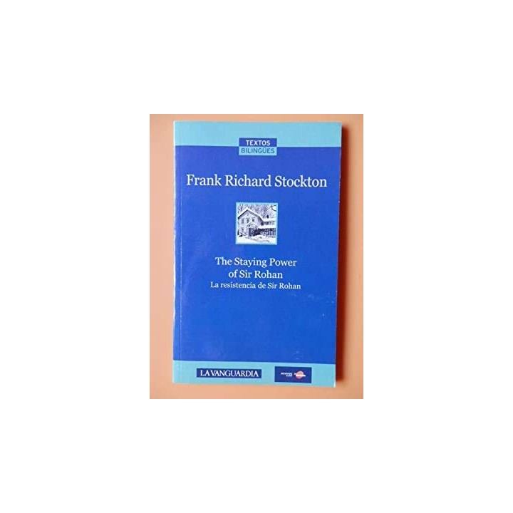 The Staying Power of Sir Rohan-La Resistencia de Sir Rohan