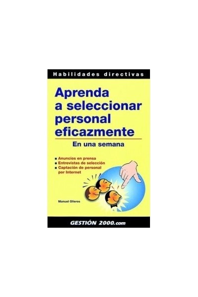 Aprenda A Seleccionar Personal Eficazmente: En Una Semana