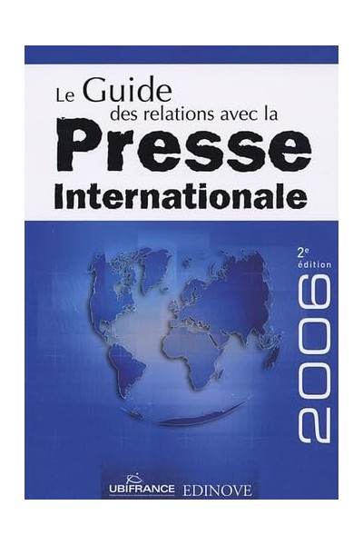 Le Guide des relations avec la presse internationale