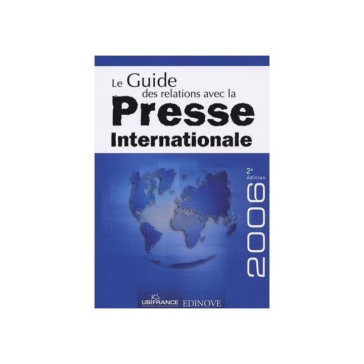 Le Guide des relations avec la presse internationale