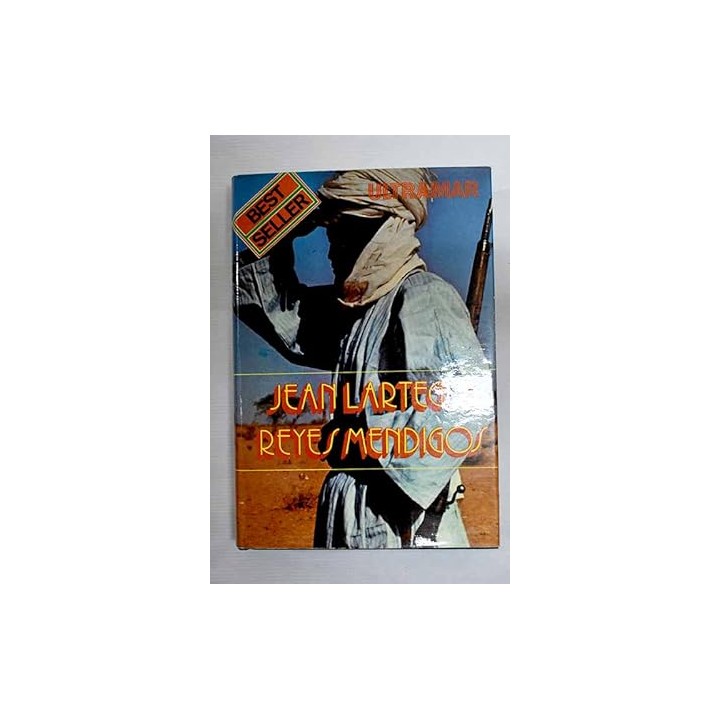 Reyes mendigos - Jean Lartéguy