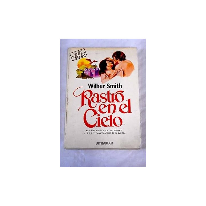 Rastro en el cielo - Wilbur Smith