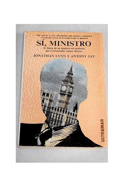 Si, Ministro El diario de un ministro del gobierno 2 por el honorable James Hacker