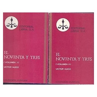 EL NOVENTA Y TRES (DOS TOMOS OBRA COMPLETA)