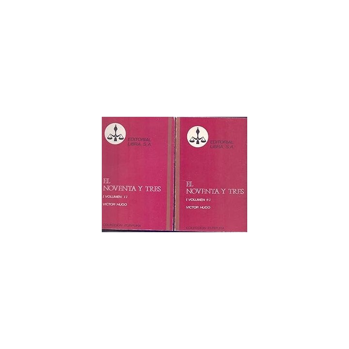 EL NOVENTA Y TRES (DOS TOMOS OBRA COMPLETA)